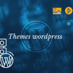 Choix-themes-wordpress